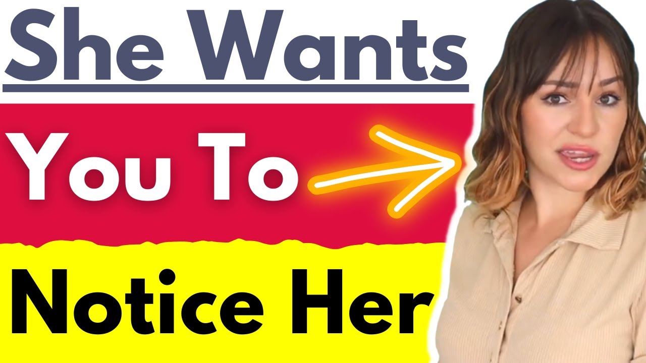 19 Signs A Woman Wants You To Notice Her (YES SHE WANTS YOUR ATTENTION ...