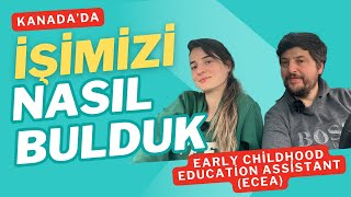 Kanada'da İşimizi Nasıl Bulduk // Ne İş Yapıyoruz // Pr Yolu // ECEA Programı // Öğretmen Olmak