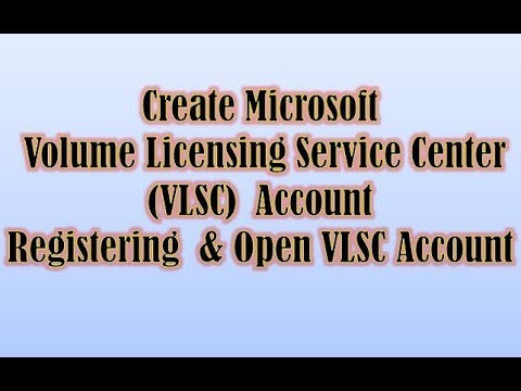 Create Microsoft Volume Licensing Service Center (VLSC) Account ... Create Microsoft Volume Licensing Service Center (VLSC) Account ...