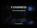VANISHED| INDIE SHORT FILM| CADEN HARRIS| THRILLER