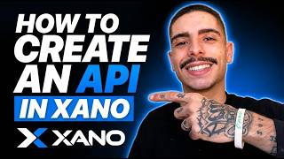 HOW TO CREATE AN API IN XANO (STEP-BY-STEP GUIDE 2026)
