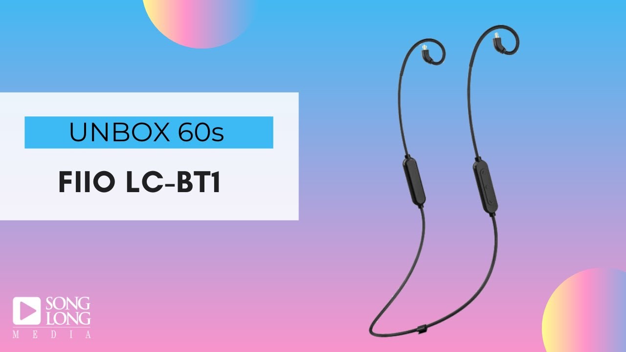 Unboxing 60s - FIIO LC-BT1 - Songlong Media