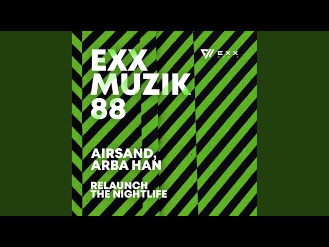 Airsand & Arba Han - Relaunch The Nightlife 96