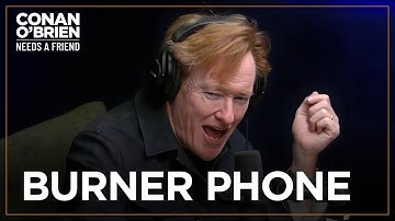Conan Explains Why He Purchased A Burner Phone | Conan O