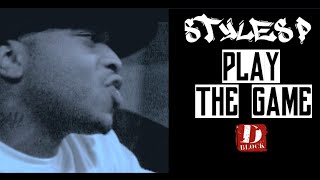 Styles P "Play the Game" Music Video [D-Block]