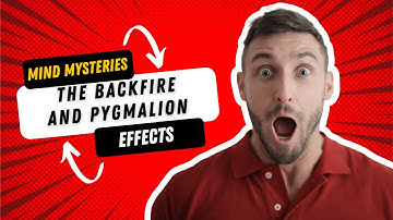 How Our Brains Resist & Rise  The Backfire and Pygmalion Effects