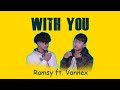 With you  ramsy ft vannex official music