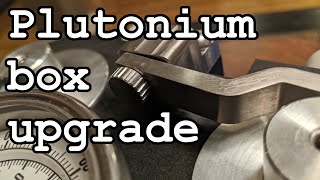 Plutonium box upgrade