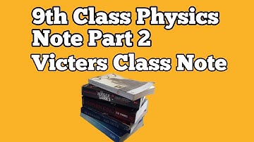 9th Class Physics Note Part2|9th Standard Victers Channel Physics Class Notes English Medium