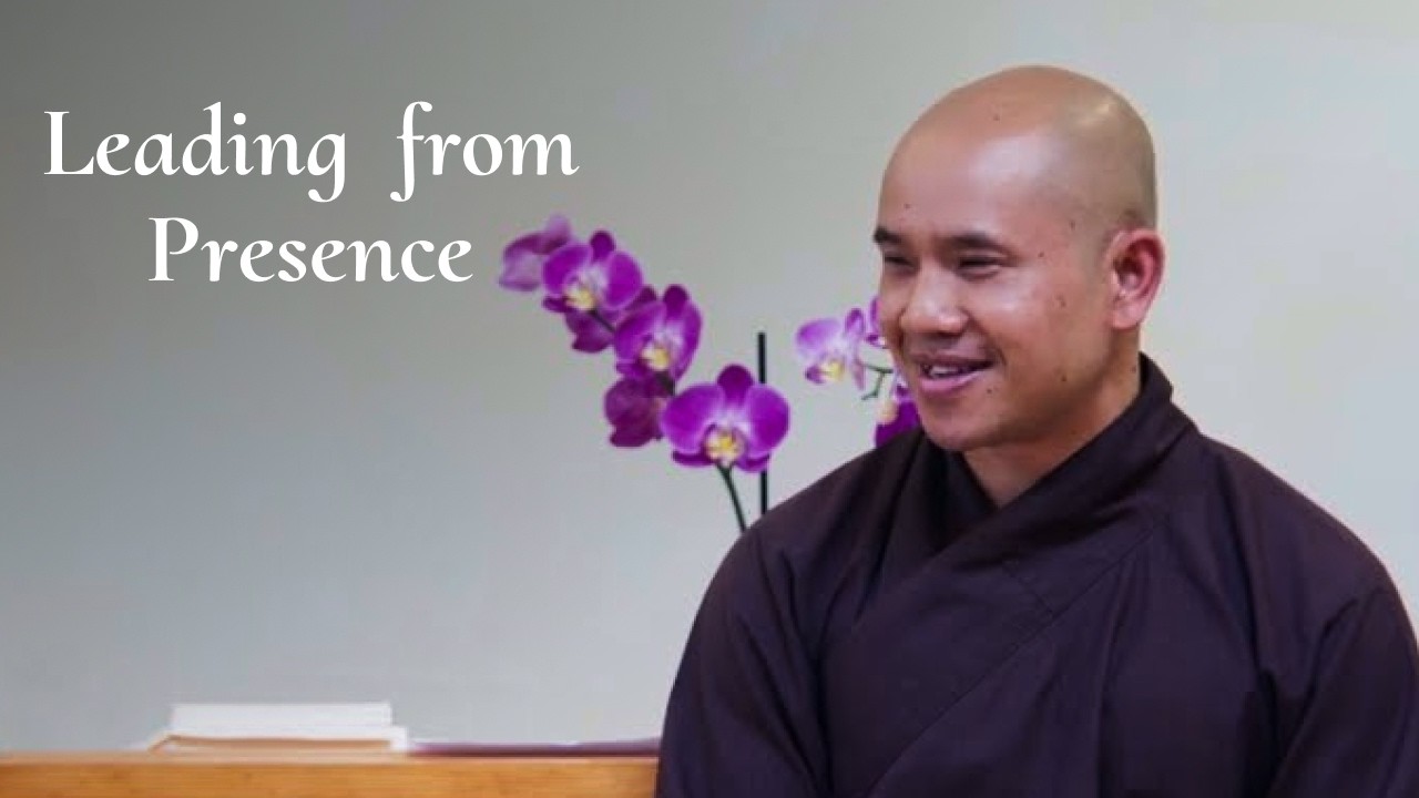 Leadership as a Spiritual Practice - Br. Phap Huu
