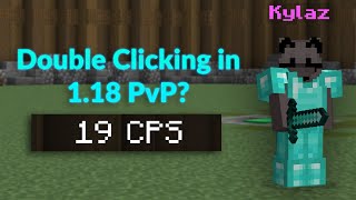 double clicking in 1.18 pvp (keystrokes)
