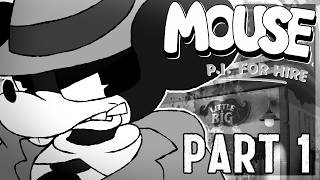 ~Mouse P.I For Hire~ {Gameplay} Part 1