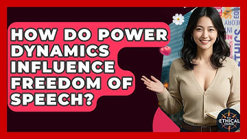 How Do Power Dynamics Influence Freedom Of Speech? - The Ethical Compass