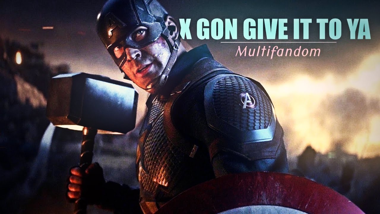 Multifandom || X Gon Give It To Ya - YouTube
