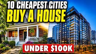$45K Houses? 10 Cheapest Cities to Buy a House in America 2026
