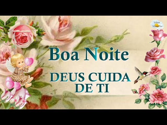 DEUS CUIDA DE TI - LINDA MENSAGEM DE BOA NOITE - Vídeo e mensagem para  whatsApp - thptnganamst.edu.vn