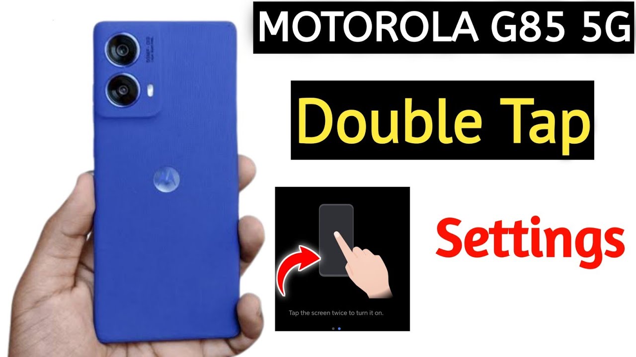 Moto g85 5g double tap on off screen / Moto g85 5g double tap turn on off screen setting / Moto g85