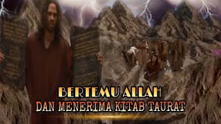 KISAH NABI MUSA PART 7 ~ NABI MUSA MENERIMA KITAB TAURAT