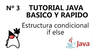 Tutorial java basico - Estructura condicional if