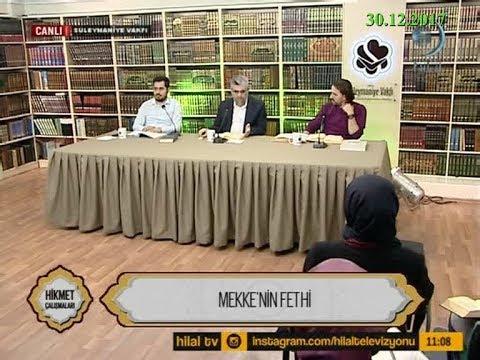 30-12-2017 Mekke’nin Fethi - Hikmet Çalışmaları – Hilal TV
