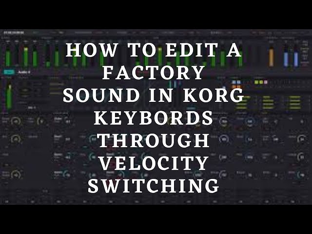 How to edit the factory sounds of korg PA series keyboards through