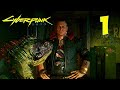 Cyberpunk 2077 Создание персонажа. Кочевник. Прохождение Часть 1