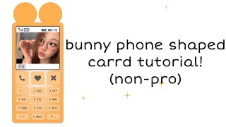 tutorial on this bunny phone shaped non-pro carrd! - © illursion screenshot 5