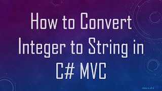 How to Convert Integer to String in C# MVC