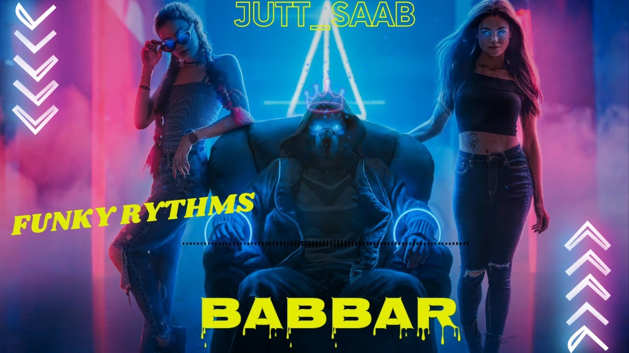 BABBAR Latest Punjabi Movie Anthem 2022 || Funky_Rythms Presents || #babbar