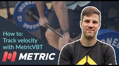 Velocity based training on your phone | Setting up the Metric VBT app