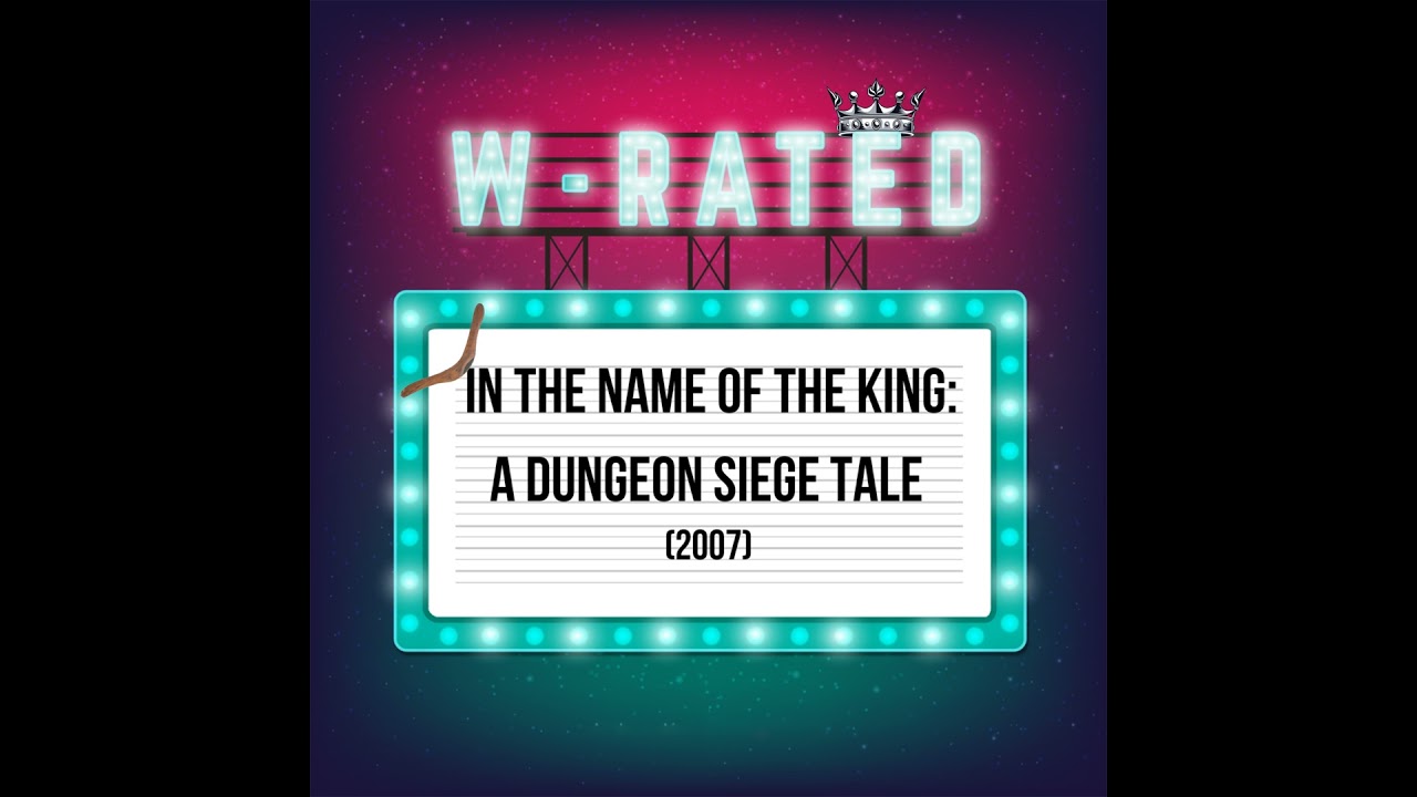 In the Name of the King: A Dungeon Siege Tale (2007)