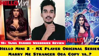 Hello Mini 2 Tamil Dubbed Webseries Review By Critics Mohan Mx Player Mx Original Series
