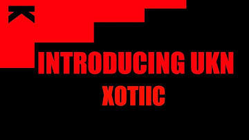 Introducing UKN Xotiic (Join A Team)