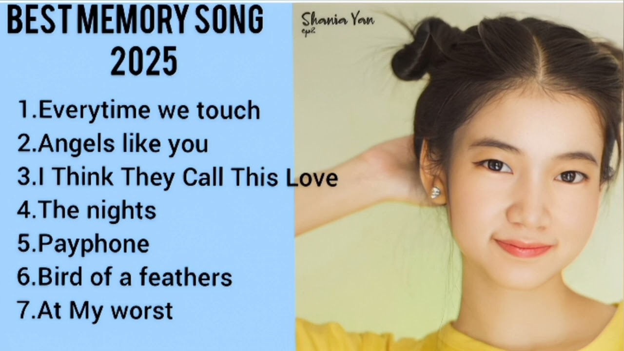 Best Memory Song 2025 ___Shania Yan ♥️