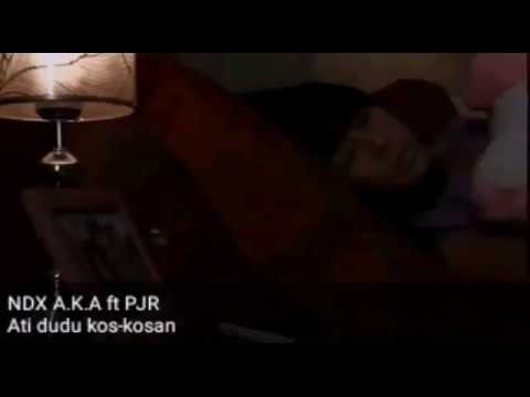 Ati Dudu Kos Kosan - NDX AKA