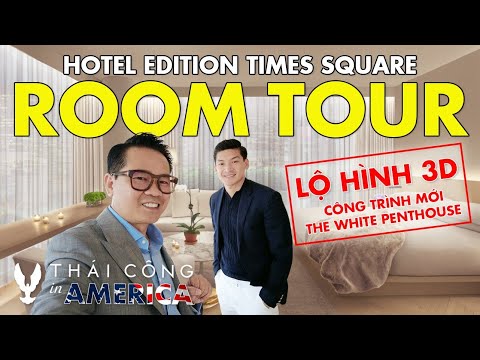 USA TRIP # TẬP 52: Vì sao cuối cùng Thái Công chọn Hotel Edition để ở thêm 1 tháng tại New York?