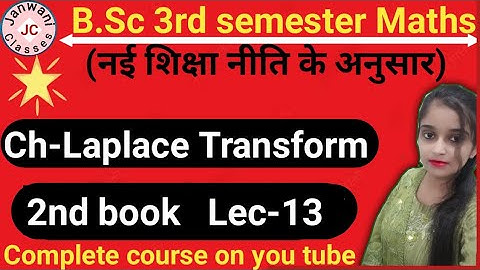 B.Sc 3rd semester Maths || Ch- Laplace Transform || Maths by Jyoti Chaudhary ✍️✍️