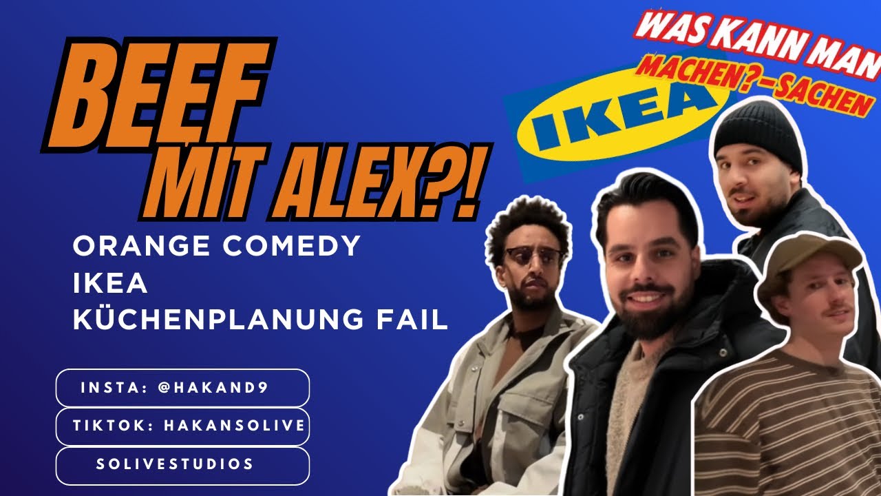 BEEF MIT ALEX!? Was kann man machen?-Sachen!  in FFM - Orange Comedy Show & Küchenplanung bei IKEA