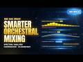 Orchestral Mixing Assistant is even better!🔥
