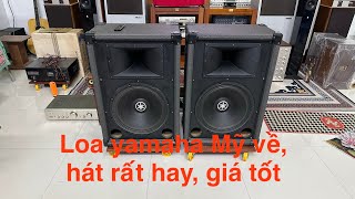 Loa YAMAHA S115H ii , bass 40cm, sản xuất tại USA, chất âm rất đỉnh, hát karaoke rất hay, giá ổn