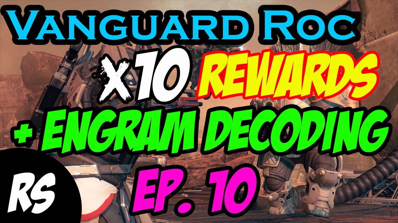 DESTINY 10 VANGUARD ROC STRIKES LOOT REWARDS Ep. 10