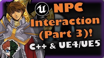 NPC Interactions (Part 3) | How To Make YOUR OWN Action RPG | UE4/UE5 & C++ Tutorial, Part 61
