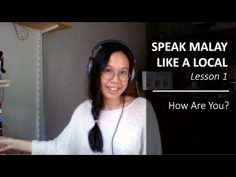 Speak Malay Like a Local - Lesson 1: How Are You?