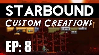 Starbound Custom Creations: EP 8 Legendary Blades and Static Shields