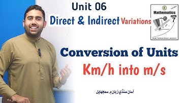 Unit 06 | Conversion Of Units Of Speed | Direct & Indirect Variations | Sindh Text