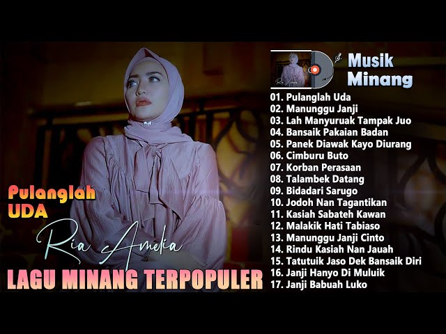 Pulanglah Uda ~ Lagu Minang Terpopuler Sepanjang Masa ~ Lagu Minang Terbaik 2022 Obat Rindu Kampung class=