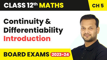 Continuity & Differentiability - Introduction, Continuity at a Point | Class 12 Maths Chapter 5