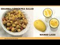 Channa Salad with mango lassi  || Healthy recipe || Evening snack