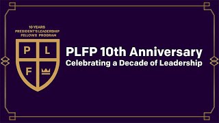 President's Fellows Leadership Program 10th Anniversary