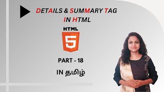 DETAILS TAG AND SUMMARY TAG IN HTML | HTML TUTORIAL - PART 18 | TAMIL | DEVELOPER TECHIES